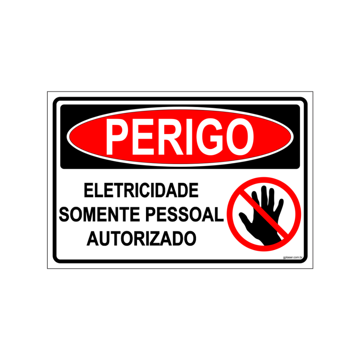 Placa de Sinalização Elétrica Somente Pessoal Autorizado em Alúminio