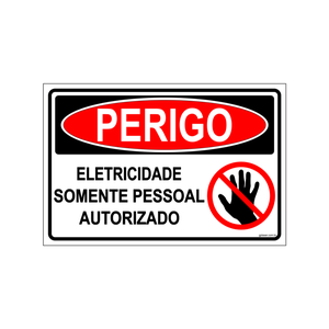 Placa de Sinalização Elétrica Somente Pessoal Autorizado em Alúminio