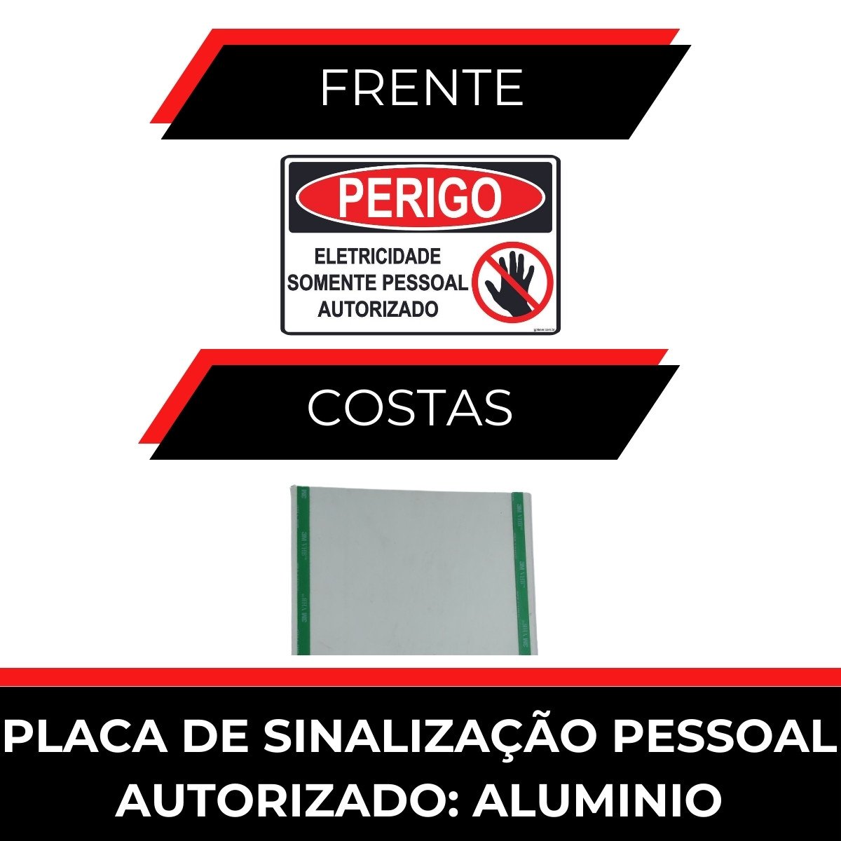 Placa de Sinalização Elétrica Somente Pessoal Autorizado em Alúminio - 5