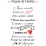 Adesivo Decorativo de Parede Frases Regras da Família - 2