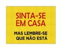 Ver imagem 2 de Tapete Capacho Sinta-se em Casa Mas Lembre-se Mas Lembre-se que Não Está