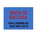 Ver imagem 3 de Tapete Capacho Sinta-se em Casa Mas Lembre-se Mas Lembre-se que Não Está