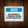 Kit 5 Placas Aviso Segurança Permitida Entrada Uma Pessoa - 1
