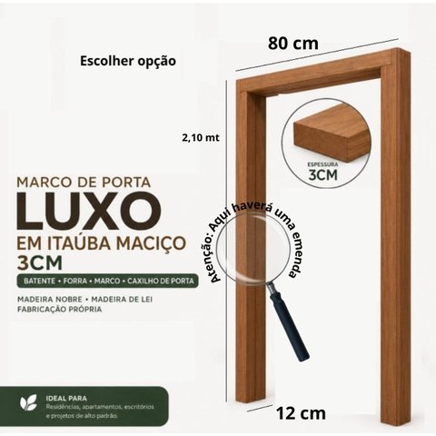 Marco de Porta Luxo Itauba Maciço 80x210x12cm | Batente Forra Caxilho Madeira Nobre Lei