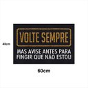 Ver imagem 2 de Tapete Capacho VOLTE SEMPRE 60x40 Decorativo Entrada Casa