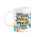Ver imagem 1 de Caneca Mães - Mães Atípicas - Amor Acima de Tudo - Mughouse