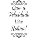 Ver imagem 2 de Adesivo de Parede Frase que a Felicidade Vire Rotina