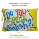 Ver imagem 3 de Fronha Portallar Malha 100% Algodão Estampa Localizada English 48cmx68cm Branco