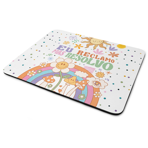 Mouse Pad Divertido Vibes - Eu Reclamo Mas Resolvo - 22x18