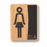 Placa de Banheiro Placas para Banheiro Feminino Masculino:preto - Ela 15x20 - 1