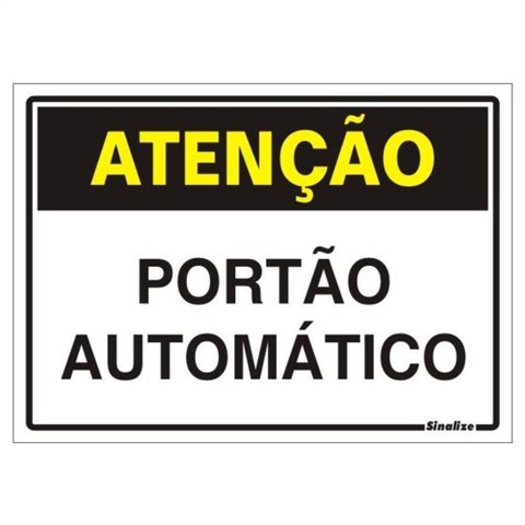 Placa de Poliestireno Auto-adesiva 20x30cm Atenção Portão Automático - 250 Bv - Sinalize Placa Polie