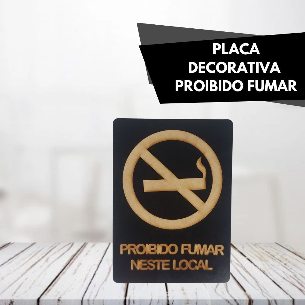 Placa Sinalização Proibido Fumar Modelo Aviso Indicativa De Madeira 100 Mdf Madeiramadeira 