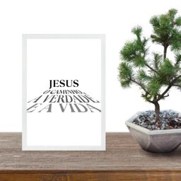 Quadro Minimalista Jesus Caminho Verdade Vida 33x24cm - com Vidro:moldura Branca - 1 Quadro Minimalista Jesus Caminho Verdade Vida 33x24cm - com Vidro:moldura Branca - 1