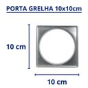 Ver imagem 3 de Kit Porta Grelha + Ralo Abre Fecha 10x10 Inox 304 Caixilho