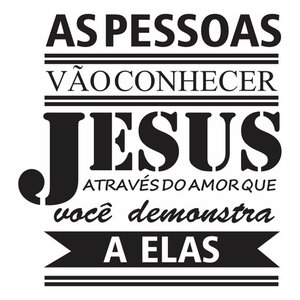 Adesivo de Parede Decorativo Frase Motivacional As Pessoas Vão Conhecer Jesus