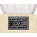 Ver imagem 1 de TAPETE DIVERTIDO, SE VEIO AQUI FALAR MAL DO NEYMAR, VEIO NO LUGAR ERRADO.