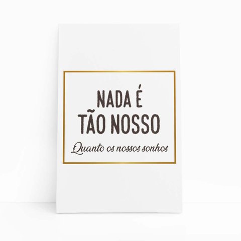 Nossos Sonhos Frase Decorativo Arte Quadro Canvas 60x40cm