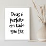 Quadro Deus É Perfeito em Tudo 33x24cm - com Vidro:moldura Preta - 2