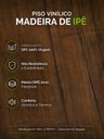 Ver imagem 3 de Piso Vinilico Clicado 5mm Madeira de Ipe Spc Graddus (122 x 22,80cm) Cx. 2,781m²