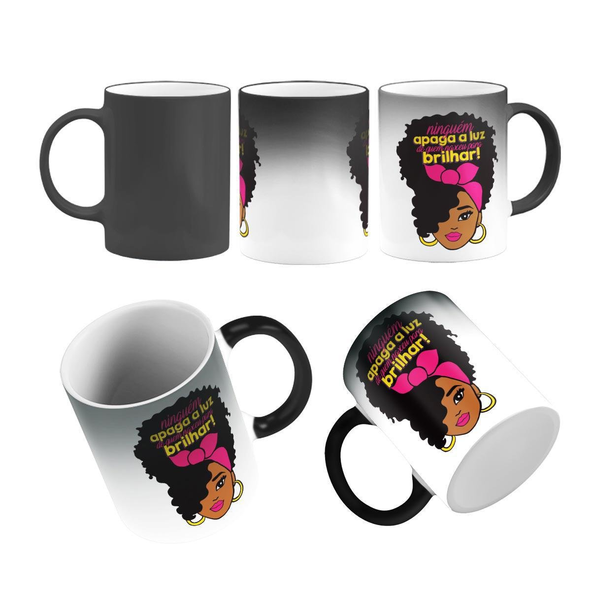 Caneca Mágica Frase Ninguém Apaga Quem Nasceu Para Brilhar - 1
