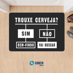 Tapete Capacho Estampado - 40cm X 60cm:trouxe Cerveja? Sim Bem-vindo Não Vai Buscar - 2