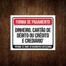 Placa Sinalização - Forma Pagamento Dinheiro Cart Ao 27X35 - 1
