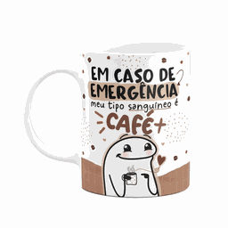 Caneca Divertida Flork - Tipo Sanguíneo, Café! Branca - 1