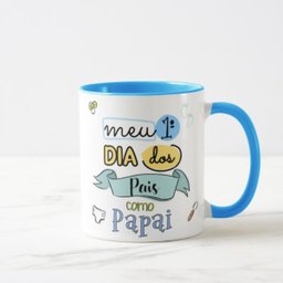 Caneca Presente Papai Primeiro Dia dos Pais Criativo - 4