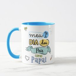Caneca Presente Papai Primeiro Dia dos Pais Criativo - 2