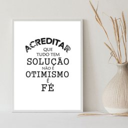 Quadro Acreditar que Tem Solução É Fé 33x24cm:moldura Preta - 2