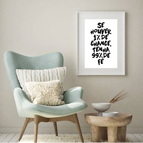 Quadro Tenha 99% de Fé - 60x48cm:madeira Preta