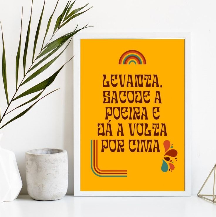 Quadro Decorativo Frases Musicais Levanta sacode a poeira