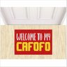 Tapete Welcome To My Cafofo, para Sala, Cozinha, Banheiro. - 1