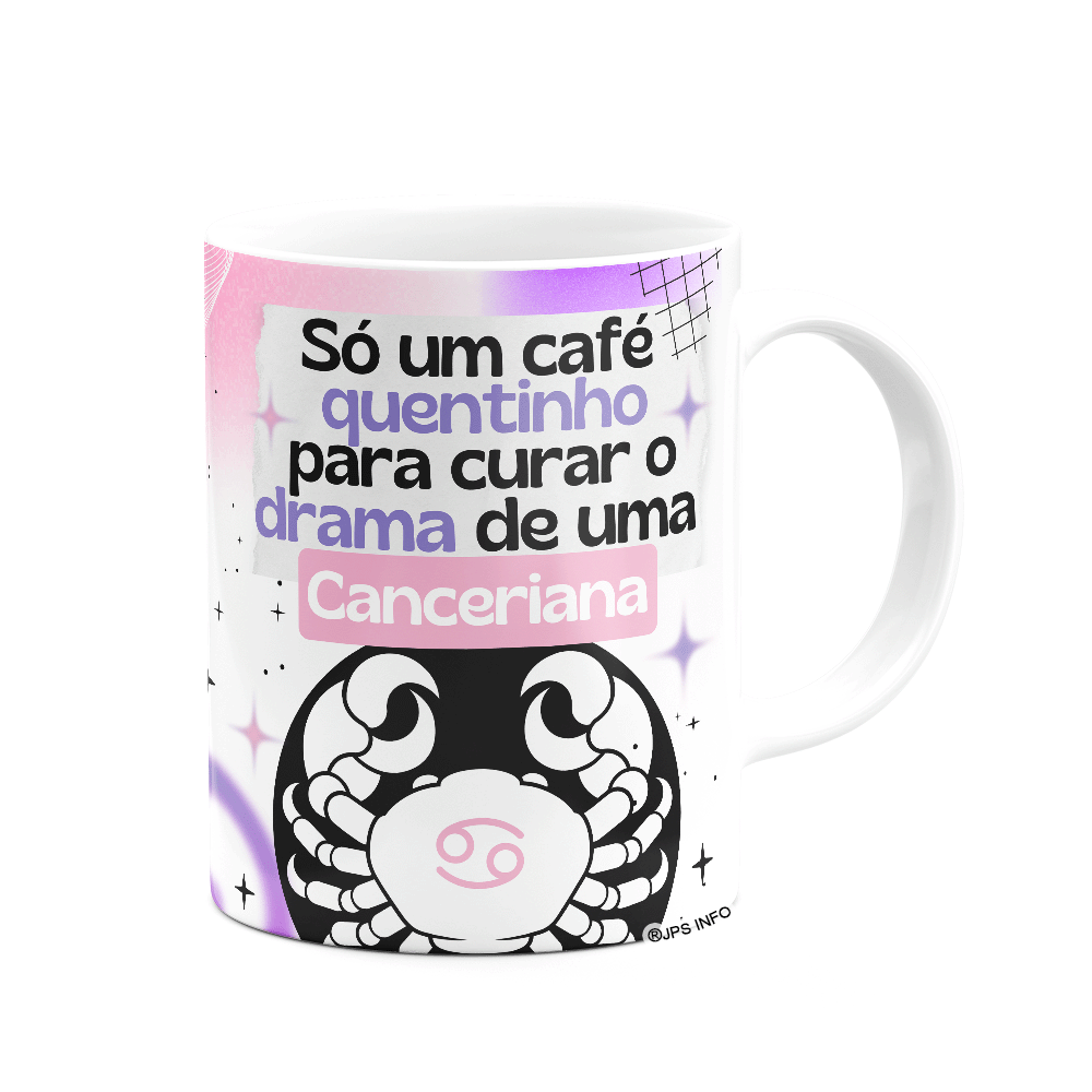 Caneca Divertida Signos Câncer - Café e Canceriana - 2