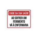 Ver imagem 1 de Placa Cuide Saúde Sofrer Ferimento Enfermaria 27X35
