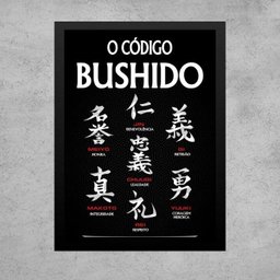 Quadro Código Bushido - 7 Virtudes Samurai 24x18cm - com Vidro:moldura Preta - 1