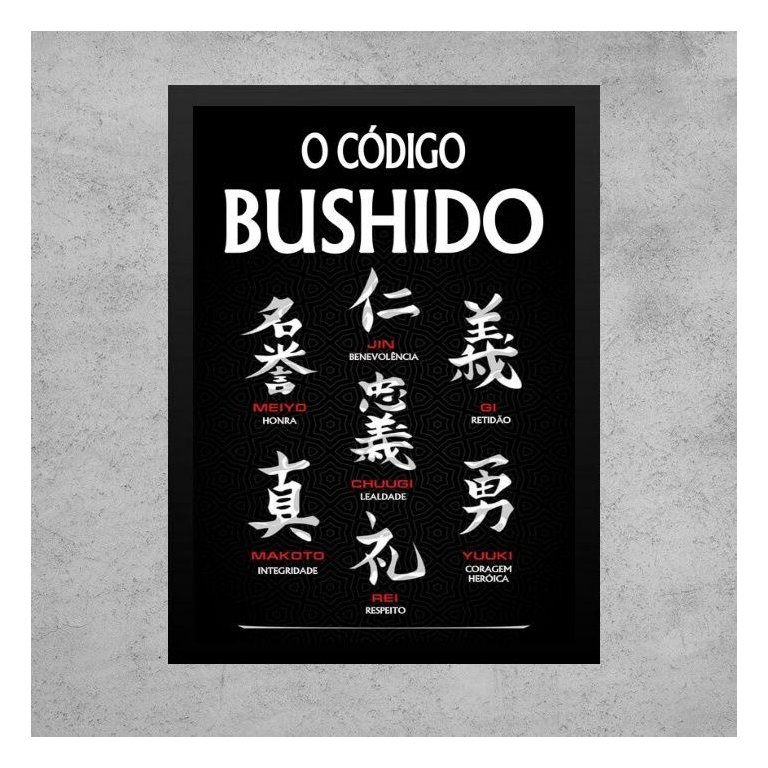 Quadro Código Bushido - 7 Virtudes Samurai 24x18cm - com Vidro:moldura Preta