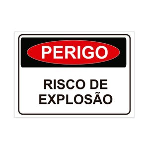 Placa de Sinalização Perigo Risco de Explosão em Pvc