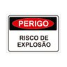 Placa de Sinalização Perigo Risco de Explosão em Pvc - 1