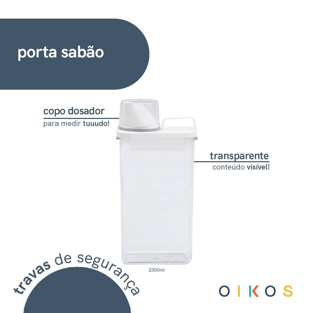 Porta Sabão em Pó 2,3l Transparente com Copo Dosador e Trava - Oikos - 3