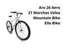 Ver imagem 2 de Bicicleta Aro 26 Aero 21 Marchas Velox Ello Bike Cor:branco/preto