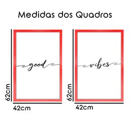 Kit 2 Quadros Decorativos Casal Frases Good Vibes 40x60cm Arte na Arte Moldura Vermelha - 2