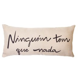 Almofada Baguete Ninguém Tem que Nada - 1