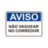 Placa de Sinalização Aviso Não Vaguear no Corredor em Pvc - 1