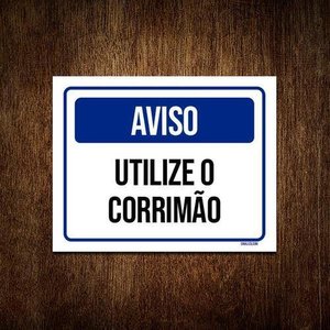 Kit 5 Placas Aviso Utilize Corrimão