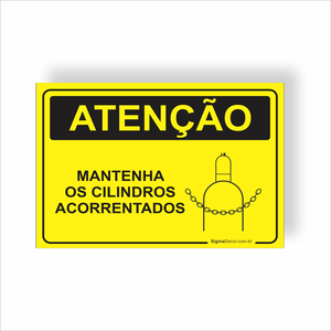 Placa de Sinalização Atenção Mantenha os Cilindros Acorrentados em Pvc