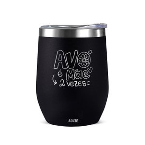 Copo Térmico Aduze Cuia Classic Avó É Mãe 2 Vezes 300ml - Preto