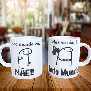 Caneca Personalizada Flork Todo Mundo Vai Mãe...