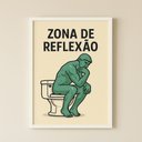 Ver imagem 1 de Quadro Divertido de Banheiro - Zona de Reflexão 24x18cm - com Vidro:moldura Branca