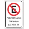 Placa Proibido Estacionar Carga e Descarga Permitida Das 8h Às 20h - 1
